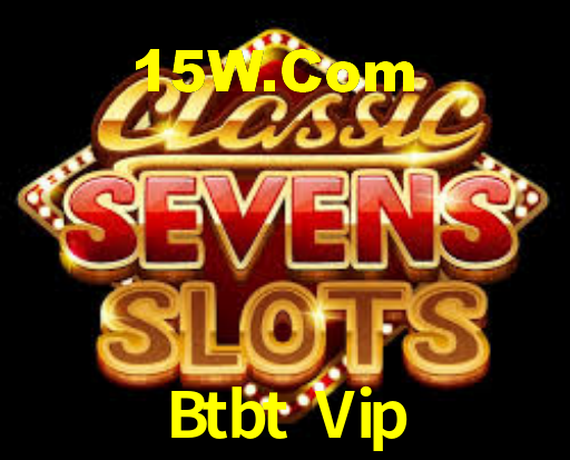 Btbt Vip,Btbt Vip Login